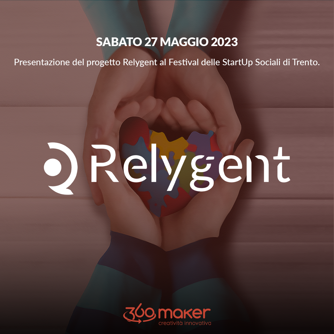 Relygent, un progetto 360 maker